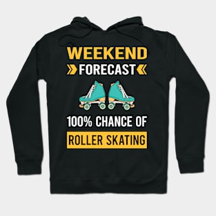 Weekend Forecast Roller Skating Skate Skater Hoodie